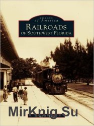 Railroads of Southwest Florida (Images of America)