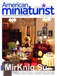 American Miniaturist - September 2018