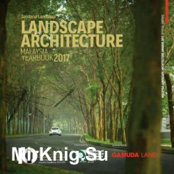 Malaysia Landscape Architecture Yearbook 2017