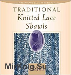 Traditional Knitted Lace Shawls