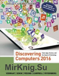 Discovering Computers: Tools, Apps, Devices, and the Impact of Technology