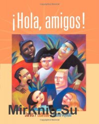 Hola, Amigos!, 7th Edition