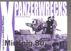 German Armour 1944-1945 (Panzerwrecks 10)