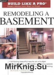 Remodeling a Basement: Expert Advice from Start to Finish (2004)