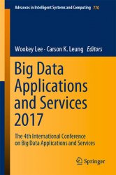 Big Data Applications and Services 2017: The 4th International Conference on Big Data Applications and Services