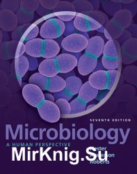 Microbiology: A Human Perspective, 7th Edition