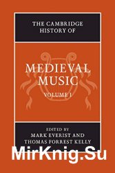 The Cambridge History of Medieval Music. 2 vols