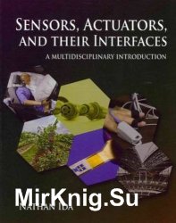 Sensors, Actuators, and their Interfaces: A Multidisciplinary Introduction