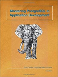Mastering PostgreSQL in Application Development