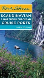 Rick Steves Scandinavian & Northern European Cruise Ports, 3rd Edition