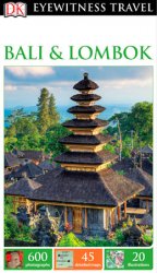 DK Eyewitness Travel Guide: Bali & Lombok (2016)