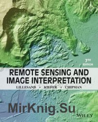 Remote Sensing and Image Interpretation, Seventh Edition