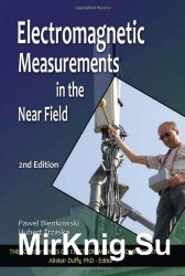 Electromagnetic Measurements in the Near Field, Second Edition