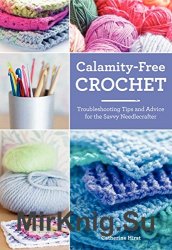Calamity-free crochet