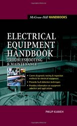 Electrical Equipment Handbook: Troubleshooting and Maintenance
