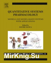 Quantitative Systems Pharmacology: Models and Model-Based Systems with Applications