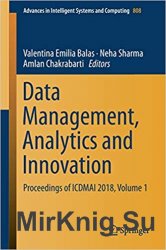 Data Management, Analytics and Innovation: Proceedings of ICDMAI 2018, Volume 1