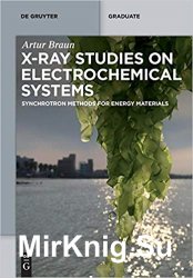 X-Ray Studies on Electrochemical Systems: Synchrotron Methods for Energy Materials