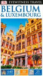 DK Eyewitness Travel Guide: Belgium & Luxembourg (2017)