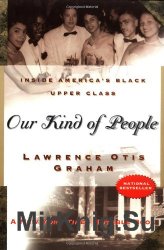 Our Kind of People: Inside America's Black Upper Class