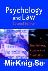 Psychology and Law: Truthfulness, Accuracy and Credibility (Wiley Series in Psychology of Crime, Policing and Law)