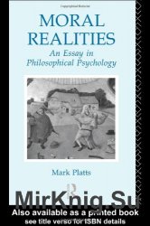 Moral Realities: An Essay in Philosophical Psychology