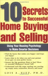 10 Secrets to Successful Home Buying and Selling: Using Your Housing Psychology to Make Smarter Decisions