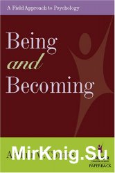 Being and Becoming: A Field Approach to Psychology