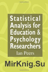 Statistical Analysis for Education and Psychology Researchers: Tools for researchers in education and psychology