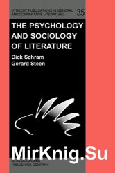 The Psychology and Sociology of Literature: In Honor of Elrud Ibsch