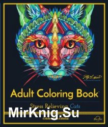 Relieving Cats, Celebration Edition. Adult Coloring Book Stress