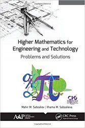 Higher Mathematics for Engineering and Technology: Problems and Solutions