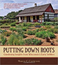 Putting Down Roots: Gardening Insights from Wisconsin’s Early Settlers