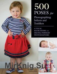 500 Poses for Photographing Infants and Toddlers