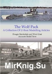 The Wolf Pack A Collection of U-Boat Modelling Articles