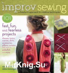 Improv Sewing: A Freeform Approach to Creative Techniques