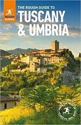 The Rough Guide to Tuscany & Umbria, 10th Edition