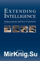 Extending Intelligence: Enhancement and New Constructs (Educational Psychology (Hardcover Lea))