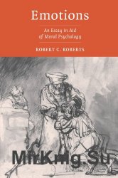 Emotions: An Essay in Aid of Moral Psychology