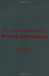 The Cambridge Handbook of Thinking and Reasoning (Cambridge Handbooks in Psychology)