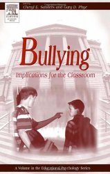 Bullying: Implications for the Classroom (Educational Psychology)