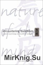 Encountering Buddhism: Western Psychology and Buddhist Teachings