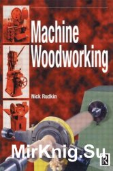 Machine Woodworking