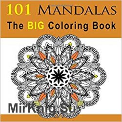 101 Mandalas The BIG Coloring Book