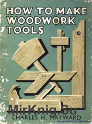 How To Make Woodwork Tools