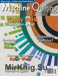 Machine Quilting Unlimited Vol.XVI 4 2016