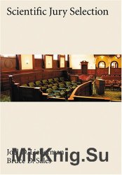 Scientific Jury Selection (Law and Public Policy: Psychology and the Social Sciences)