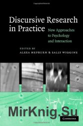 Discursive Research in Practice: New Approaches to Psychology and Interaction