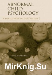 Abnormal Child Psychology: A Developmental Perspective