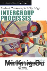 Blackwell Handbook of Social Psychology - Intergroup Processes